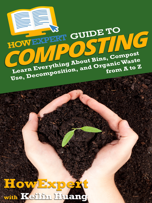 Title details for HowExpert Guide to Composting by HowExpert - Available